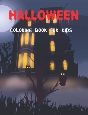 Cover for Tech Nur Press · Halloween Coloring Book For Kids: Awesome Halloween Coloring Pages For Stress Relief, Discover A Wide Variety Of Coloring Pages (Paperback Book) (2021)