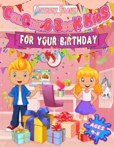 Cover for Baun Anthony · Coloring book kids for your birthday (Paperback Book) (2020)