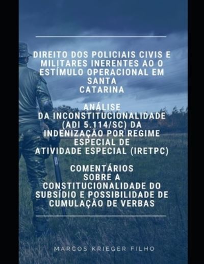 Direito DOS Policiais Civis E Militares - Marcos Krieger Filho - Kirjat - Independently Published - 9798572211474 - torstai 26. marraskuuta 2020