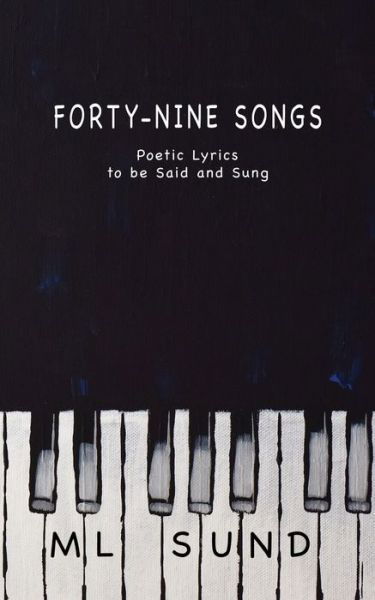 Cover for ML Sund · Forty-Nine Songs (Paperback Book) (2020)