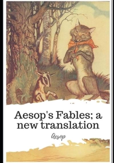 Aesop's Fables; a new translation - Aesop - Boeken - Independently Published - 9798588841474 - 31 december 2020