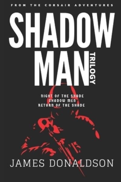 Cover for James Donaldson · Shadow Man Trilogy (Pocketbok) (2020)