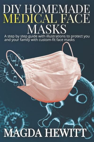 Cover for Magda Hewitt · DIY Homemade Medical Face Masks (Paperback Book) (2020)