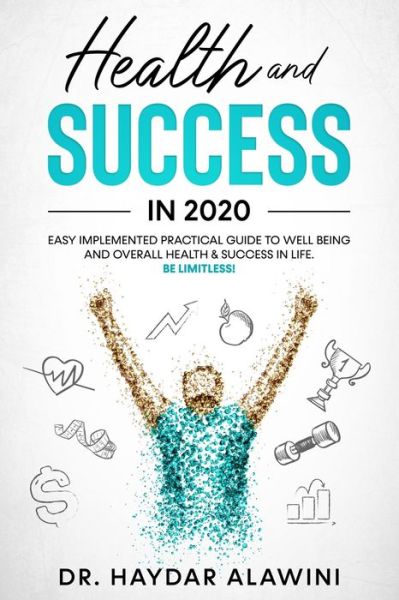 Cover for Haydar Alawini · Health and Success in 2020 (Paperback Book) (2020)