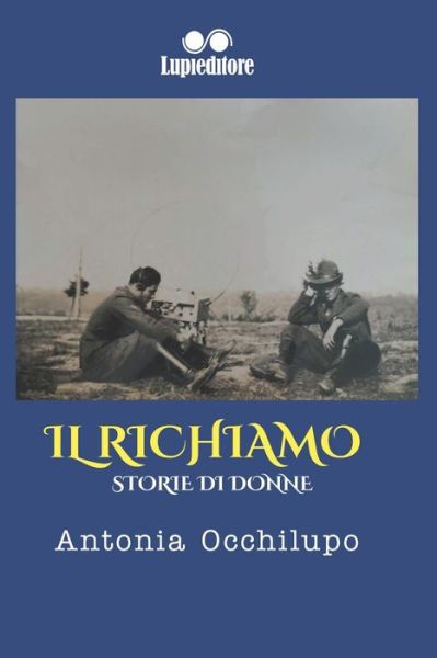 Cover for Antonia Occhilupo · Il Richiamo (Paperback Book) (2020)