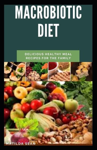 Cover for Matilda Sean · Macrobiotic Diet (Paperback Book) (2020)