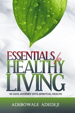 Cover for Adebowale Adedeji · Essentials for HEALTHY LIVING (Paperback Book) (2020)