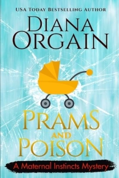 Cover for Diana Orgain · Prams and Poison (Pocketbok) (2021)