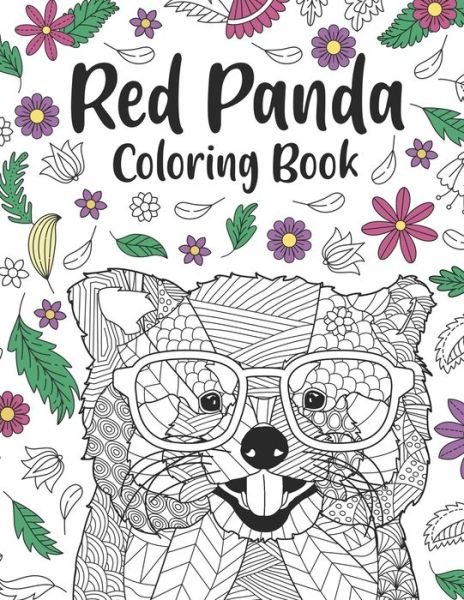 Cover for Paperland Publishing · Red Panda Coloring Book: A Cute Adult Coloring Books for Panda Lover, Best Gift for Red Panda Lovers (Paperback Bog) (2021)