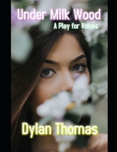 Cover for Dylan Thomas · Under Milk Wood (Pocketbok) (2021)