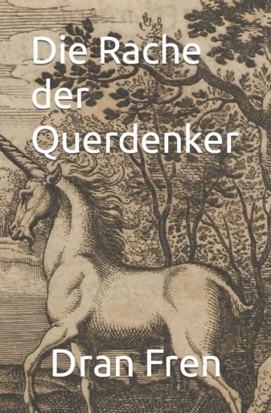 Cover for Dran Fren · Die Rache der Querdenker (Taschenbuch) (2022)
