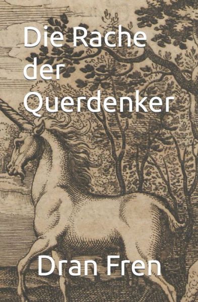 Cover for Dran Fren · Die Rache der Querdenker (Pocketbok) (2022)