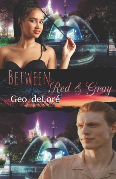 Cover for Geo Delore · Between Red &amp; Gray (Paperback Bog) (2022)