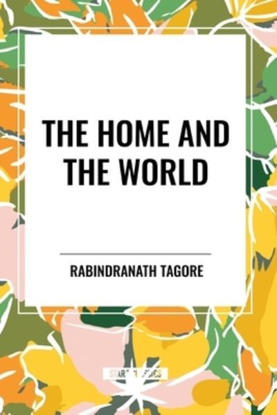 Cover for Rabindranath Tagore · The Home and the World (Paperback Book) (2024)