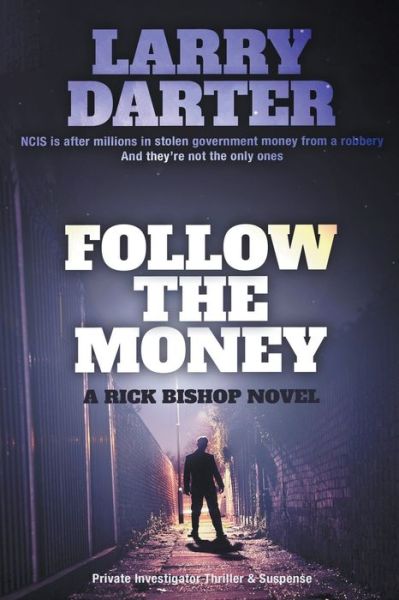 Cover for Larry Darter · Follow the Money - Rich Bishop Novels (Paperback Book) (2022)