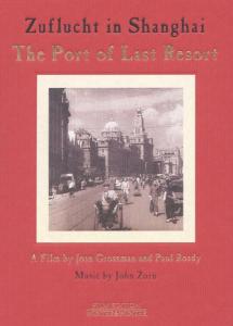 Port of Last Resort: Zuflucht in Shanghai - Port of Last Resort: Zuflucht in Shanghai - Films - WIN - 0025091500475 - 14 février 2006
