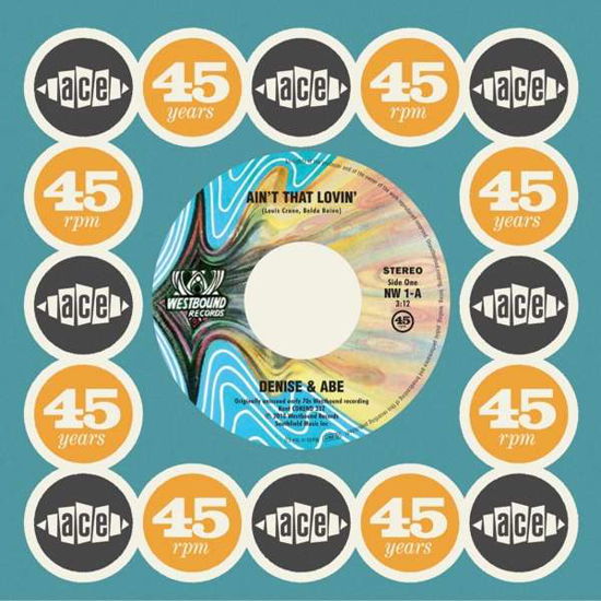 Ain't That Lovin' - Denise & Abe - Musik - ACE RECORDS - 0029667026475 - 4. september 2020