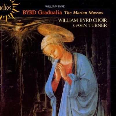 Cover for W. Byrd · Gradualia-marian Masses (CD) (2002)