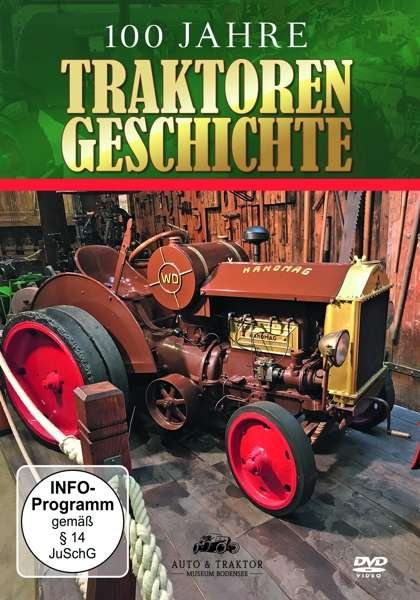 Cover for Deutsche Traktoren &amp; Zugmaschinen · 100 Jahre Traktorengeschichte (DVD) (2018)