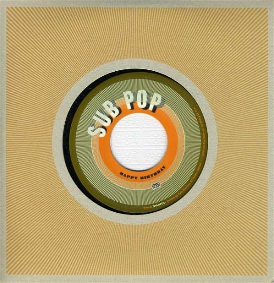 Happy Birthday-shampoo -7" - LP - Music - Sub Pop - 0098787087475 - April 17, 2010