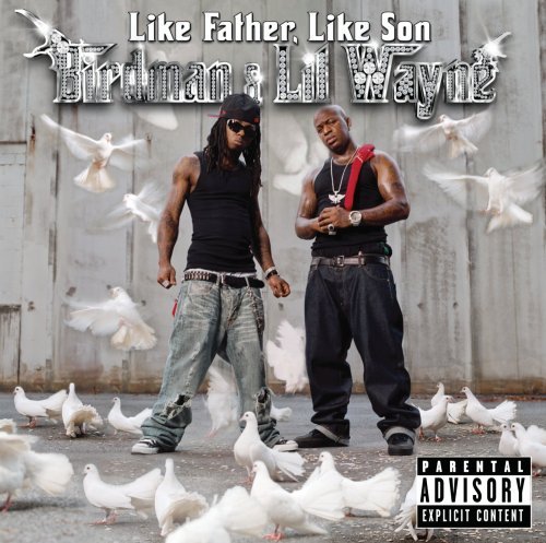 Like Father Like Son - Birdman Lil Wayne - Música - RAP/HIP HOP - 0602517065475 - 31 de outubro de 2006
