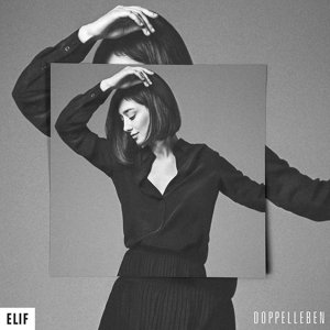 Doppelleben - Elif - Musique - VERTIGO - 0602557412475 - 25 mai 2017