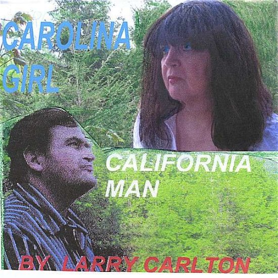 Cover for Larry Carlton · Carolina Girl California Man (CD) (2008)