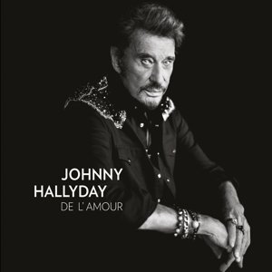 Cover for Johnny Hallyday · De L Amour (CD) (2015)