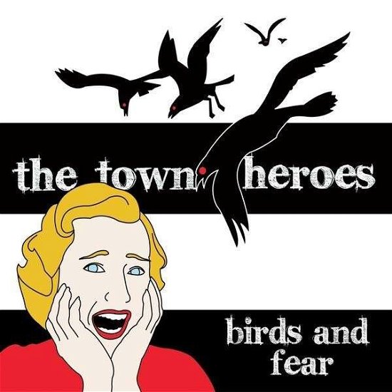 Cover for Town Heroes · Birds &amp; Fear (CD) (2010)