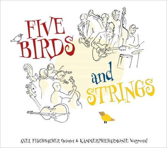 Cover for Fischbacher Axel (Quintet) · Five Birds and Strings (CD) [Digipak] (2020)