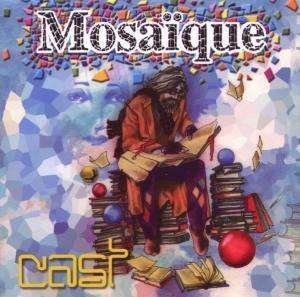 Cover for Cast · Mosaique (CD) (2006)