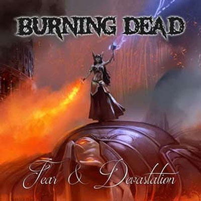 Fear & Devastation - Burning Dead - Music - M & O MUSIC - 3663663009475 - March 11, 2022