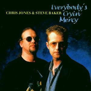 Everybody's Cryin' Mercy - Chris Jones - Muziek - ACOUSTIC MUSIC - 4013429111475 - 2 juni 1998