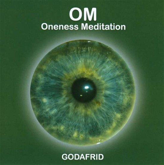 Cover for Godafrid · Om Oneness Meditation (CD) (2014)