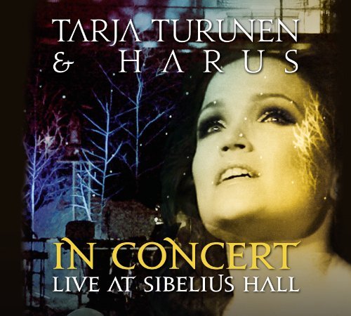 Cover for Tarja Turunen &amp; Harus · In Concert - Live at Sibelius Hall (CD) (2011)
