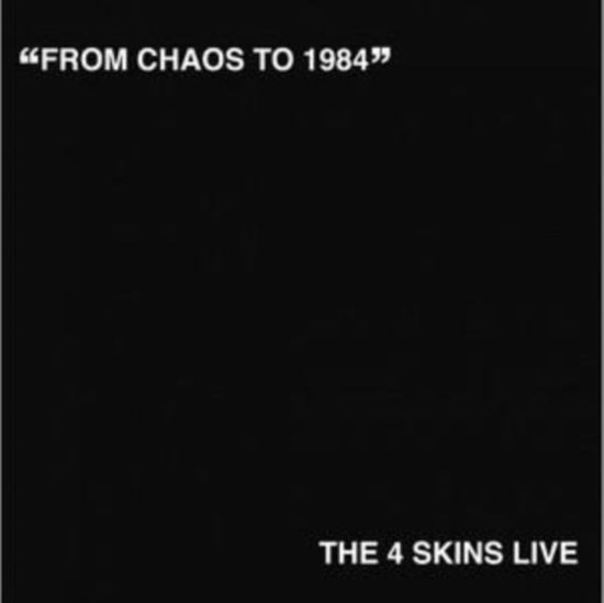 From Chaos To 1984 LP - 4 Skins - Musique - STEP ONE - 4260124283475 - 19 avril 2024