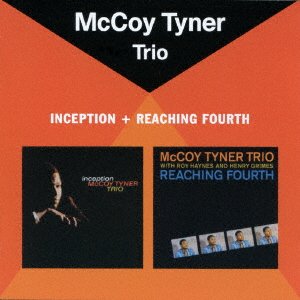 Cover for Mccoy Tyner · Inception + Reaching Fourth + 2 Bonus Tracks (CD) [Japan Import edition] (2016)