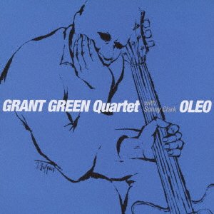 Oleo + 4 Bonus Tracks - Grant Green - Musikk - OCTAVE - 4526180396475 - 12. oktober 2016