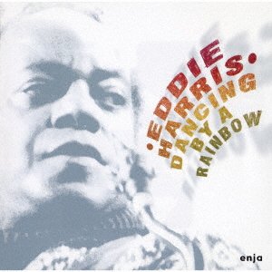 Cover for Eddie Harris · Dancing By A Rainbow (CD) [Japan Import edition] (2021)
