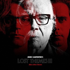 Cover for John Carpenter · Lost Themes 3: Alive After Death (CD) [Japan Import edition] (2021)