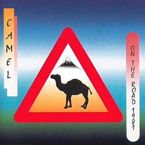 Cover for Camel · Camel on the Road 1981 (CD) [Japan Import edition] (2016)