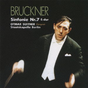 Cover for Suitner. Otmar · Bruckner: Symphony No.7 (CD) [Japan Import edition] (2010)