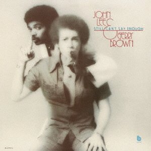 Cover for Lee, John &amp; Gerry Brown · Still Can`t Say Enough (CD) [Japan Import edition] (2021)
