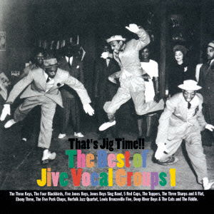 Cover for (Various Artists) · That's Jig Time!! - the Best of Jive Vocal Groups 1 (CD) [Japan Import edition] (2015)