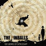 Cover for The Pinballs · 100 Years on Spaceship (CD) [Japan Import edition] (2012)