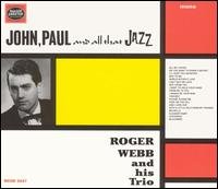 John Paul & All That Jazz - Roger Webb - Muzyka - ROLLERCOASTER - 5012814030475 - 30 stycznia 2003