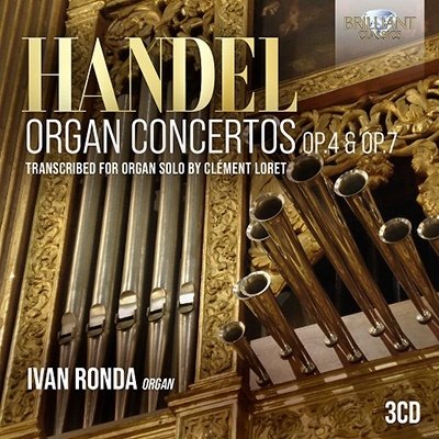 Handel Organ Concertos Op.4 & Op.7 Transcribed for Orga - Ivan Ronda - Música - BRILLIANT CLASSICS - 5028421965475 - 3 de fevereiro de 2023