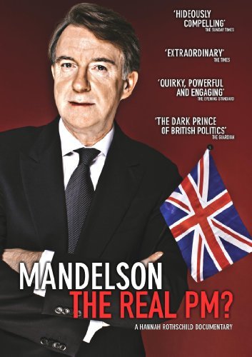 Cover for Mandelson - The Real PM? · Mandelson - The Real PM (DVD) (2011)