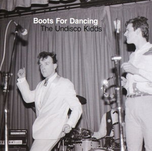 Undisco Kidds - Boots For Dancing - Muzyka - ATHENS OF THE NORTH - 5050580643475 - 27 listopada 2015