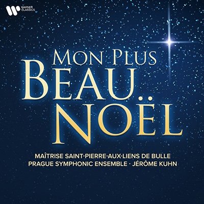 Mon Plus Beau Noel - Maitrise Saint-Pierre-Aux-Liens De Bulle - Music - WARNER CLASSICS - 5054197337475 - November 18, 2022